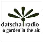 Datscha Radio – a garden in the air